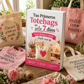 Crea y Emprende con Totebags en solo 7 Días
